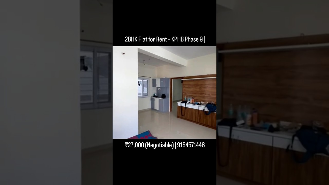 2BHK Flat for Rent – KPHB Phase 9 | ₹27,000 (Negotiable) | 9154571446 