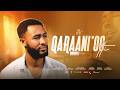 QARAANI OOTTI SINGER AMANUEL DAGA NEW GOSPEL OROMO SONG Subscribe My YouTube Channel
