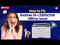 How to Fix Brother Hl-L3280CDW Printer Offline Issue? | Printer Tales