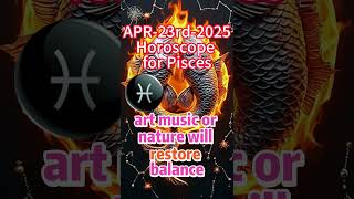 April 23rd Horoscope for Pisces #astrology #whatscomingupinlovelife #horoscope #zodiac #zodiaco