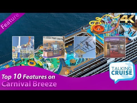 Carnival Breeze - Top 10 Onboard Features (2019)
