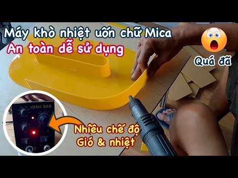 Video Review máy Khò Nhiệt uốn chữ Mica an toàn tiện lợi. - youtube