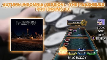 Autumn Insomnia Session by The Flashbulb Expert Pro Drums 100% FC