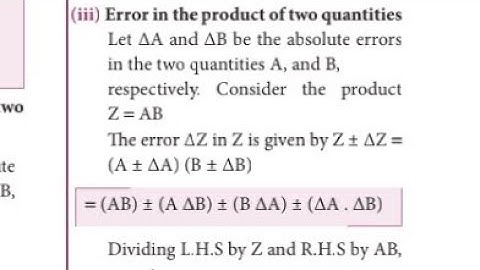 Errors in the product of two quantities| unit -1| Nature of Physics World and Measurements...