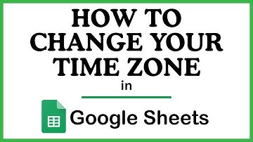 How to Change Your Time Zone in Google Sheets | Step-By-Step PC Tutorial