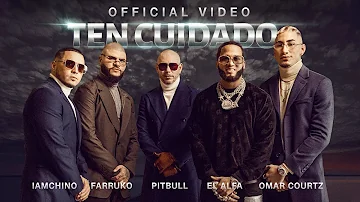 Pitbull, @farruko ,  @iamchino , @ElAlfaElJefeTV  x @OmarCourtz - Ten Cuidado (Official Video)