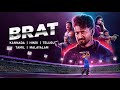 Brat (2025) Hindi Dubbed Movie: Story & Cast
