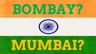 Why Did Bombay Change Its Name To Mumbai?