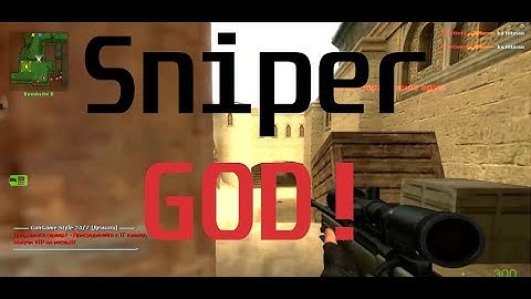 Sniper GOD! || Counter-Strike Source