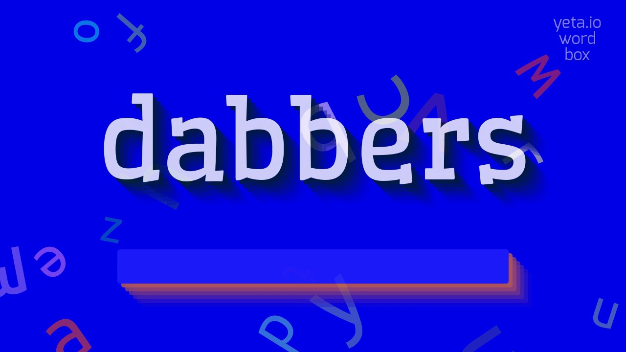 ДАББЕРС – КАК ЭТО ПРОИЗНОШАЕТСЯ?  