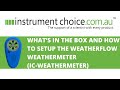 What's in the Box and How to Set Up the WeatherFlow WEATHERmeter (IC-Weathermeter)
