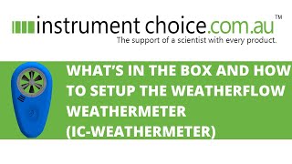 What's in the Box and How to Set Up the WeatherFlow WEATHERmeter (IC-Weathermeter)