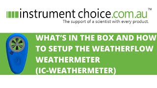 What's in the Box and How to Set Up the WeatherFlow WEATHERmeter (IC-Weathermeter)