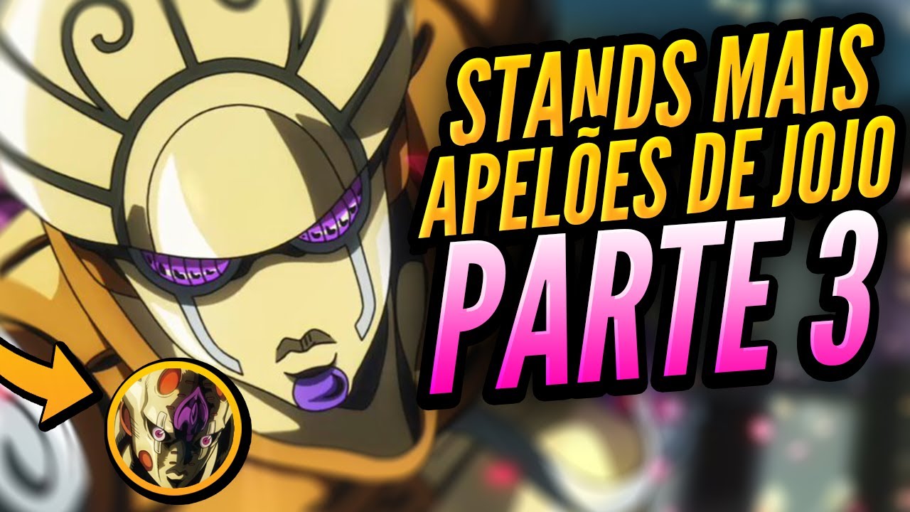 STANDS MAIS APELÕES EM JOJO (JoJo's Bizarre Adventure) 