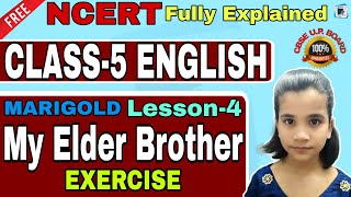 My Elder Brother Class 5 question answer | CBSE/NCERT Class 5 English Unit 4 with question answer