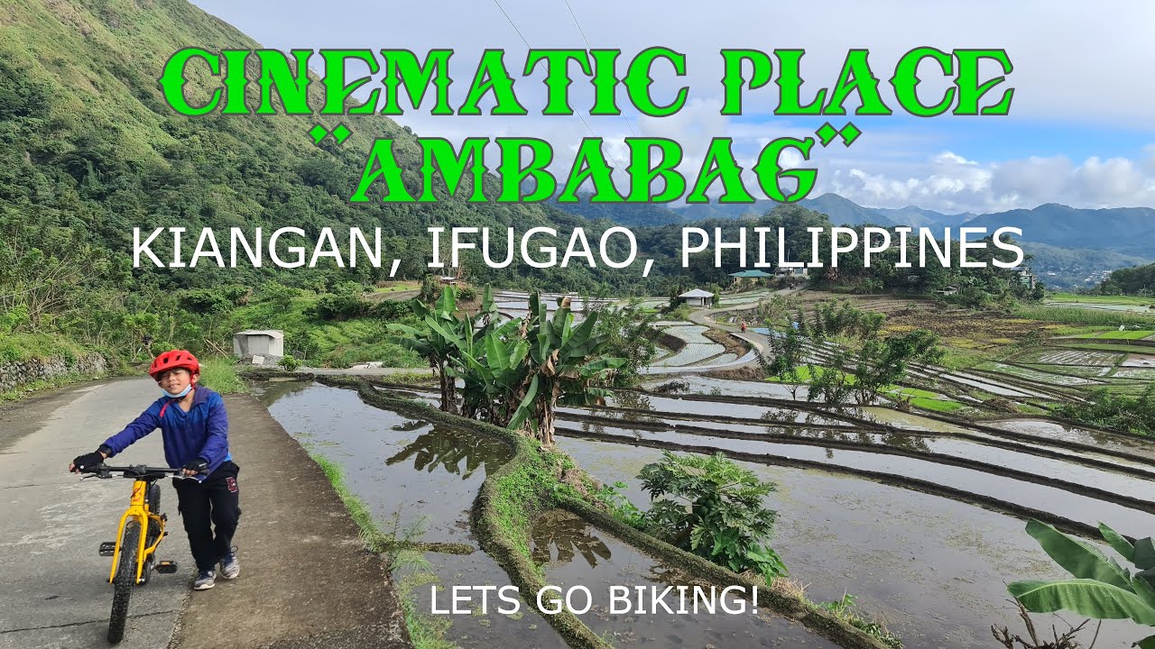 Cinematic Place "Ambabag" | Kiangan, Ifugao | MTB ride around town