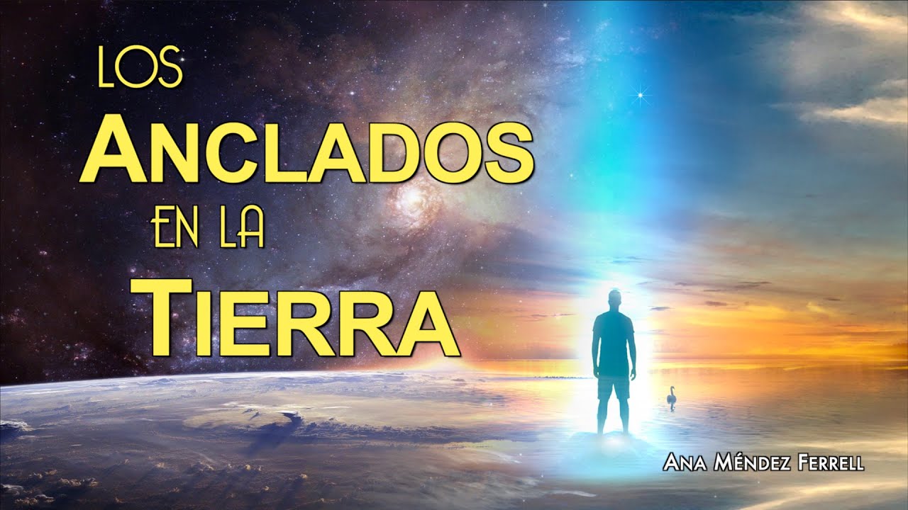Los Anclados en la Tierra | Ana Méndez Ferrell