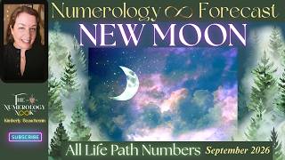 NEW #Moon - ALL LIFE PATHS (Time Stamps) Sept. 10/11, 2026 #NUMEROLOGY Forecast #virgo #horoscope