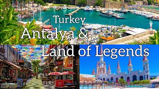 Antalya Turkey & Land of Legends | Top things to Do | Walking Tour 4K