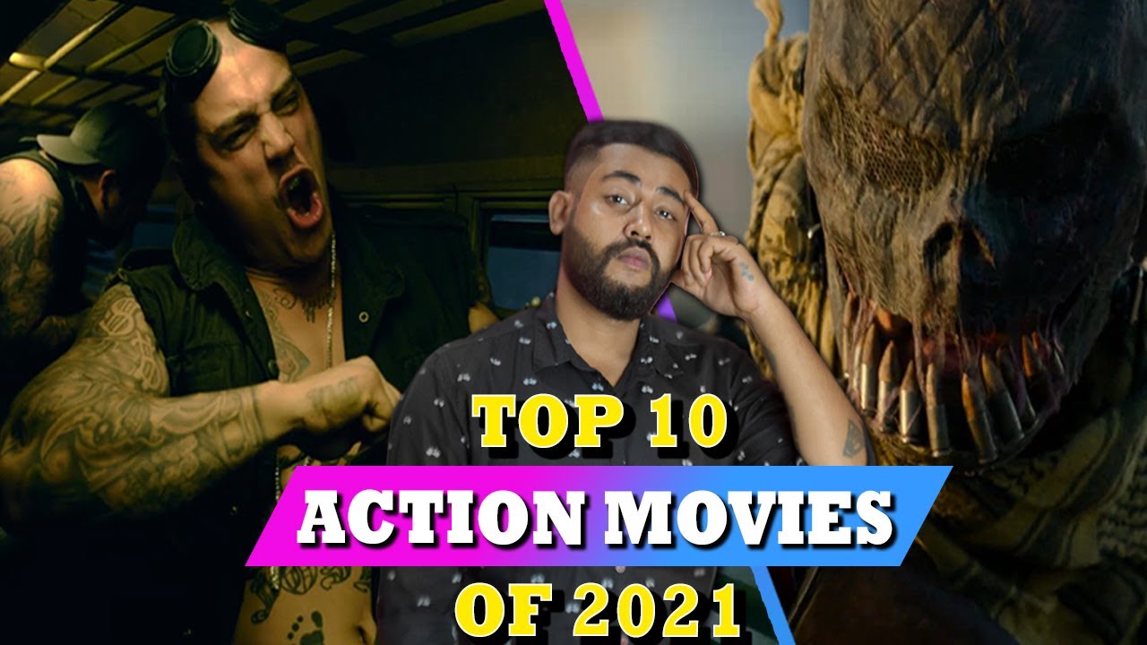 Top 10 Best action movies of 2021 TheMovieMafia YouTube