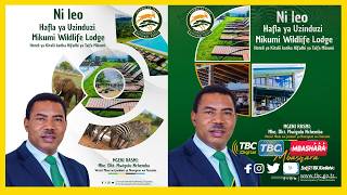 🔴#TBCLIVE: HAFLA YA UZINDUZI WA MIKUMI WILDLIFE LODGE