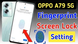 Oppo a79 5g fingerprint screen lock | fingerprint lock setting in Oppo a79 5g | fingerprint sensor screenshot 5