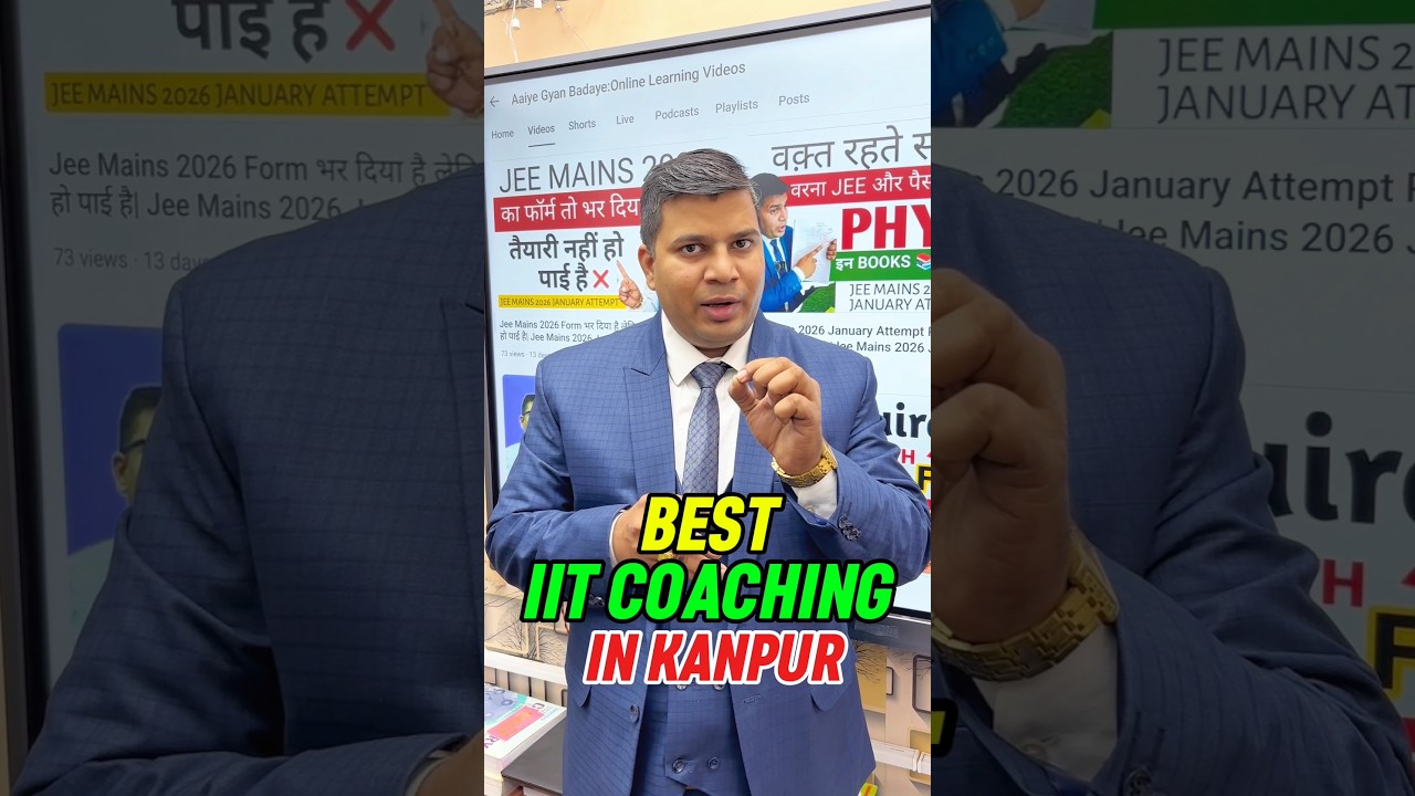 Best IIT Coaching in Kanpur|Best IIT JEE Coaching in Kanpur|Best JEE Coaching in Kanpur