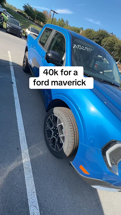 Are you paying $40,000 for For a  Ford Maverick? #ford #maverick #truck #car #newcar