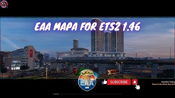 EAA MAPA 1.46 FOR EURO TRUCK SIMULATOR 2 - New Version Released!