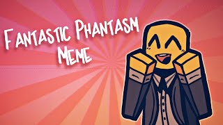 Fantastic Phantasm Meme ! | My Roblox Tv Static Story [Read Desc]