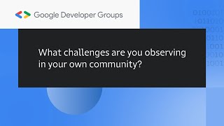 DevFest 2021: Challenges impacting developer communities