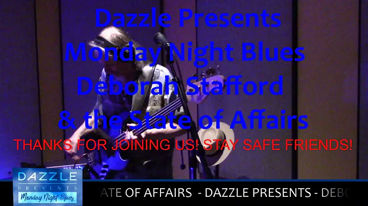 Dazzle Presents - Deborah Stafford & the State of ...