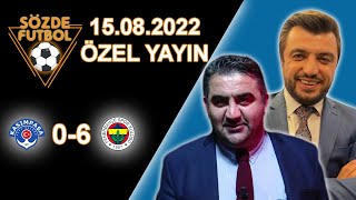 Fenerbahçe'den Kasımpaşa'ya Yarım Düzine Gol! Ümit Özat'la Maç Yorumu