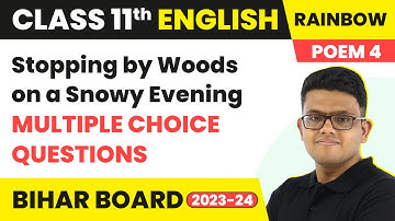 Stopping by Woods on a Snowy Evening - Multiple Choice Questions | Class 11 English Poem 4