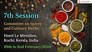 7th Session of Committee on Spices and Culinary Herbs,Kochi | Translation India