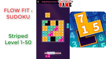 Flow Fit: Sudoku | Striped Pack Level 1 - 50 | Walkthrough