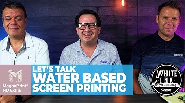 Everything You Need To know About Water Based Screen Printing With: Magna ND Extra