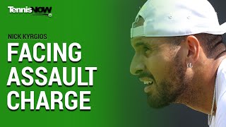 Nick Kyrgios Facing Assault Charge: What We Know