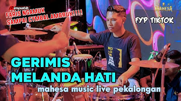 GERIMIS MELANDA HATI SANGAT MERINDING// COVER FARIS KENDANG MAHESA MUSIC