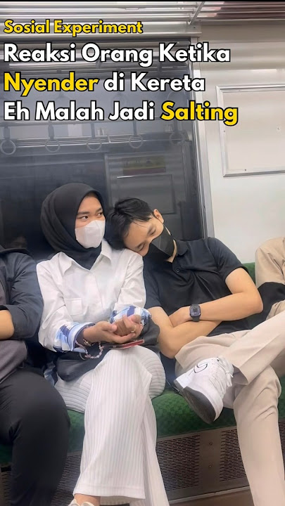 SOSIAL EXPERIMENT KETIKA NYENDER ORANG ASING DI KERETA