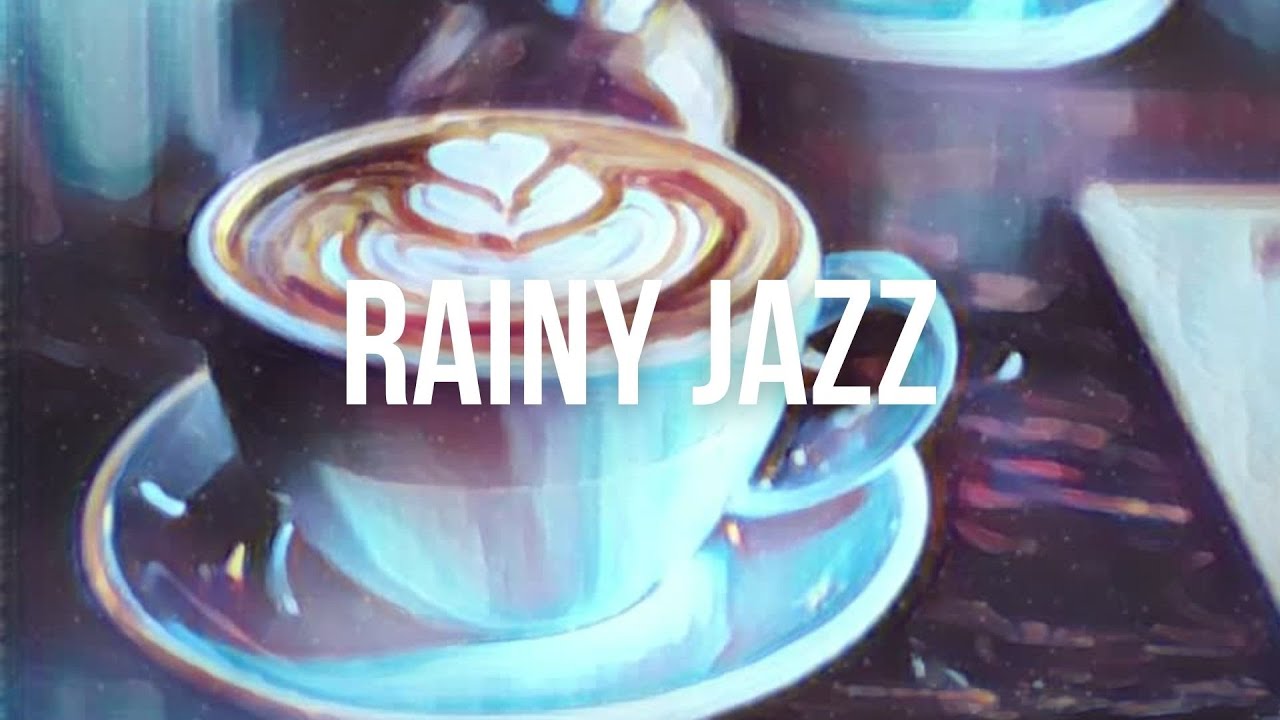 ☔ Rainy Jazz Cafe Cozy Calm & Soft Relaxing Instrumental Jazz Lounge Music for Cold & Rainy