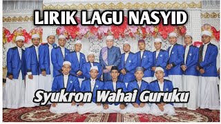 Download lagu Lirik Lagu Syukron Wahai Guruku | Angkatan 8 Ma'had Al-mubarok Jambi mp3