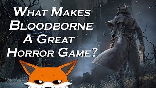 What Makes Bloodborne A Great Horror Game? (Halloween 2017 Special) What Makes Bloodborne A Great Horror Game? (Halloween 2017 Special)