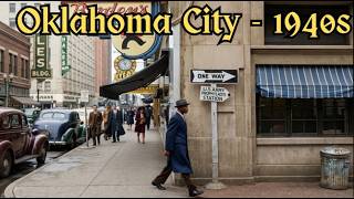 A Tour Through Oklahoma City in the 1940s
