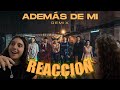 REACCIÓN A ADEMAS DE MI REMIX