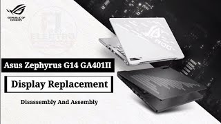 How To Replace Display ASUS ROG Zephyrus G14 GA401II / Disassembly and Assembly