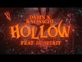 Dabin x kai wachi x lo spirit  hollow lyricslyric