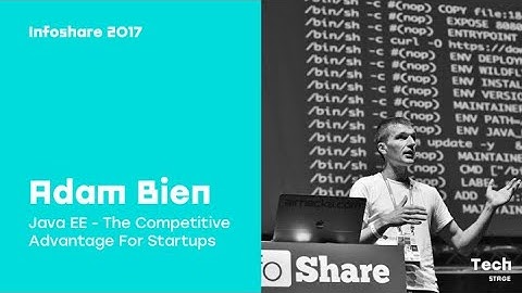 Infoshare 2017: Adam Bien (Java Champion) – Java EE - The Competitive Advantage For Startups