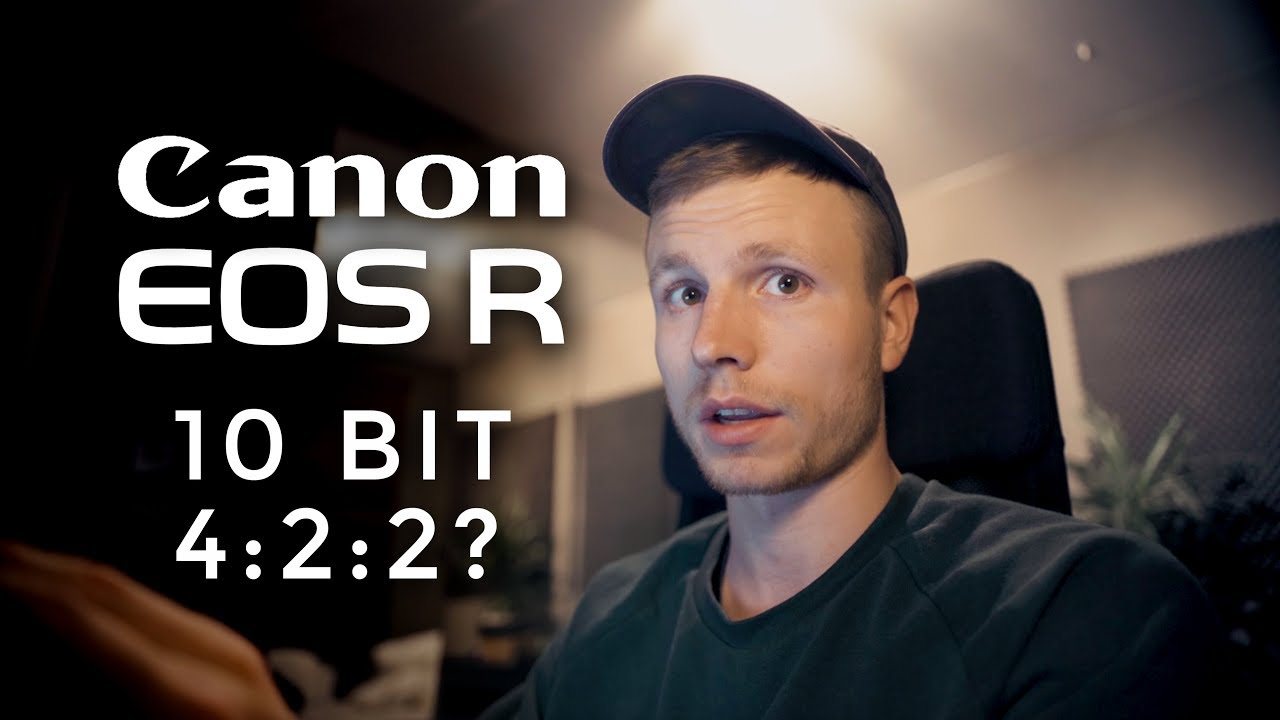 Canon EOS R 10-bit 4:2:2 Possibility? (Check Description) - YouTube