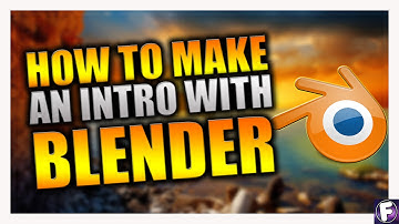 How to Make a Intro with Blender for Free! (2016)